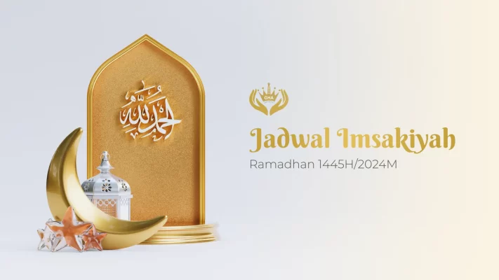 Jadwal Lengkap Imsak dan Buka Puasa Ramadhan